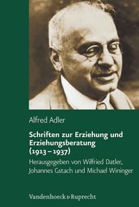 Produktbild: Schriften zur Erziehung und Erziehungsberatung (1913-1937)
