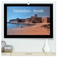 Produktbild: S&uuml;ditalien - Inside (hochwertiger Premium Wandkalender 2027 DIN A2 quer), Kunstdruck in Hochglanz