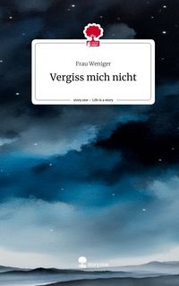Produktbild: Vergiss mich nicht. Life is a Story - story.one
