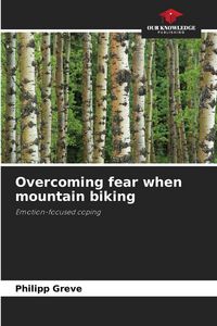 Produktbild: Overcoming fear when mountain biking