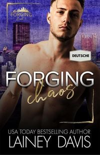Produktbild: Forging Chaos (Deutsche)