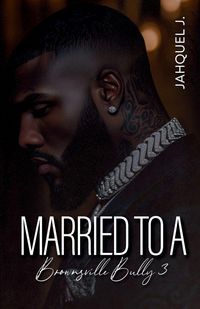 Produktbild: Married To A Brownsville Bully 3