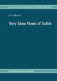 Bild vom Artikel Very Slow Flows of Solids vom Autor L.A. Lliboutry