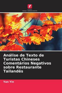 Produktbild: An&aacute;lise de Texto de Turistas Chineses Coment&aacute;rios Negativos sobre Restaurante Tailand&ecirc;s