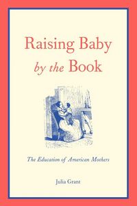 Produktbild: Raising Baby by the Book