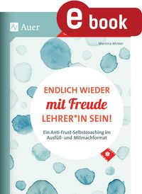 Produktbild: Endlich wieder mit Freude Lehrer_in sein