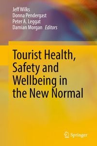 Produktbild: Tourist Health, Safety and Wellbeing in the New Normal