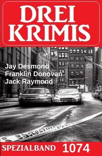 Produktbild: Drei Krimis Spezialband 1074