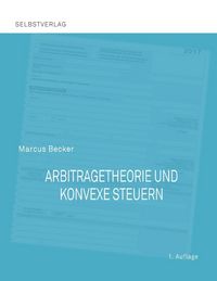 Produktbild: Arbitragetheorie und konvexe Steuern