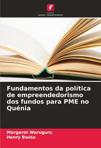 Produktbild: Fundamentos da pol&iacute;tica de empreendedorismo dos fundos para PME no Qu&eacute;nia