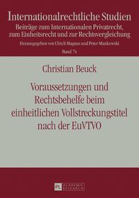 Produktbild: Voraussetzungen und Rechtsbehelfe beim einheitlichen Vollstreckungstitel nach der EuVTVO