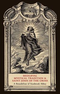 Produktbild: Mediaeval Mystical Tradition and Saint John of the Cross