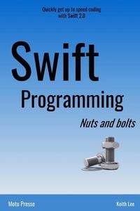 Produktbild: Swift Programming Nuts and Bolts