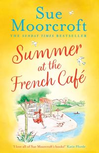 Bild vom Artikel Summer at the French Cafe vom Autor Sue Moorcroft