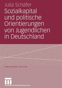Produktbild: Sozialkapital und politische Orientierungen von Jugendlichen in Deutschland