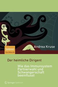 Bild vom Artikel Der heimliche Dirigent - Wie das Immunsystem Partnerwahl und Schwangerschaft beeinflusst vom Autor Andrea Kruse