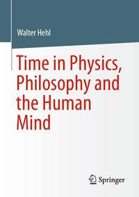Produktbild: Time in Physics, Philosophy and the Human Mind