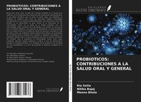 Produktbild: Probioticos: Contribuciones a La Salud Oral Y General