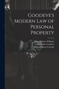 Produktbild: Goodeve's Modern law of Personal Property