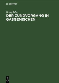 Produktbild: Der Z&uuml;ndvorgang in Gasgemischen