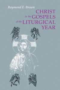 Produktbild: Christ in the Gospels of the Liturgical Year (Expanded)