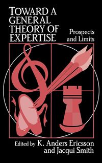 Bild vom Artikel Toward a General Theory of Expertise vom Autor K. Anders Smith, Jacqui Ericsson
