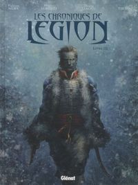 Produktbild: Les chroniques de L&eacute;gion. Tome 3