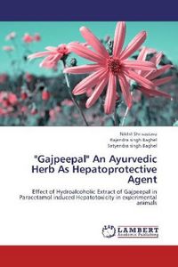 Produktbild: Shrivastava, N: "Gajpeepal" An Ayurvedic Herb As Hepatoprote