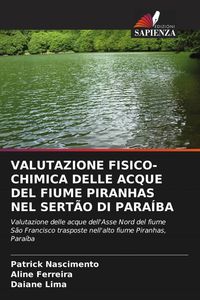 Produktbild: Valutazione Fisico-Chimica Delle Acque Del Fiume Piranhas Nel Sert&atilde;o Di Para&iacute;ba