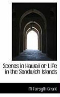 Produktbild: Scenes in Hawaii or Life in the Sandwich Islands