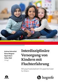 Produktbild: Interdisziplin&auml;re Versorgung von Kindern mit Fluchterfahrung