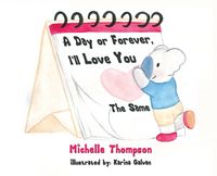 Produktbild: A Day or Forever, I'll Love You the Same