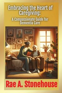 Produktbild: Embracing the Heart of Caregiving