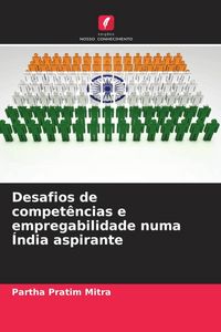 Produktbild: Desafios de compet&ecirc;ncias e empregabilidade numa &Iacute;ndia aspirante