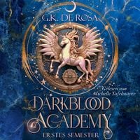 Produktbild: Darkblood Academy Erstes Semester - Romantasy H&ouml;rbuch