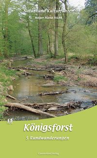 Produktbild: Natur- und Kulturf&uuml;hrer K&ouml;nigsforst