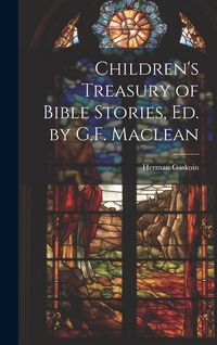 Produktbild: Children's Treasury of Bible Stories, Ed. by G.F. Maclean