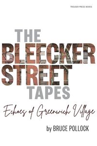 Produktbild: The Bleecker Street Tapes
