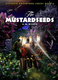 Produktbild: The Mustardseeds (Aletheia Adventure Series, #4)