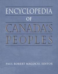 Produktbild: Encyclopedia of Canada's Peoples