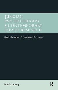 Produktbild: Jungian Psychotherapy and Contemporary Infant Research