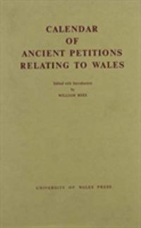 Produktbild: Calendar of Ancient Petitions Relating to Wales