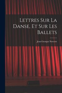 Produktbild: Lettres sur la danse, et sur les ballets