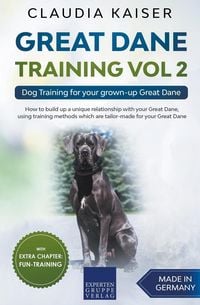 Bild vom Artikel Great Dane Training Vol 2 - Dog Training for your grown-up Great Dane vom Autor Claudia Kaiser