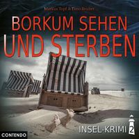 Bild vom Artikel Insel-Krimi 2: Borkum sehen und sterben vom Autor Markus Topf