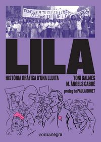 Produktbild: Lila : hist&ograve;ria gr&agrave;fica d'una lluita