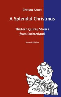 Bild vom Artikel A Splendid Christmas vom Autor Christa Arnet
