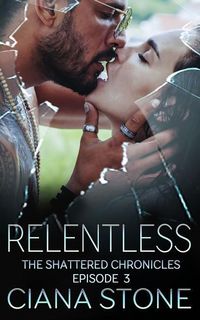 Produktbild: Relentless: Book 3 of the Shattered Chronicles