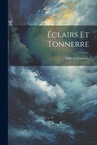 Produktbild: &Eacute;clairs Et Tonnerre