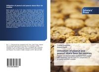 Produktbild: Utilization of peanut and peanut okara flour for cookies